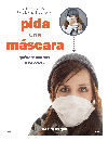 ¿Tiene la gripe? Sepa lo que debe hacer: pida un máscara (cartel)