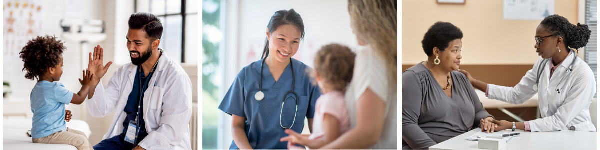 3 pictures: 1st: black male doctor high-fiving a young black child, 2nd: female asian doctor/nurse talking with white mom and child, 3rd: black doctor/nurse having a conversation with a black female patient