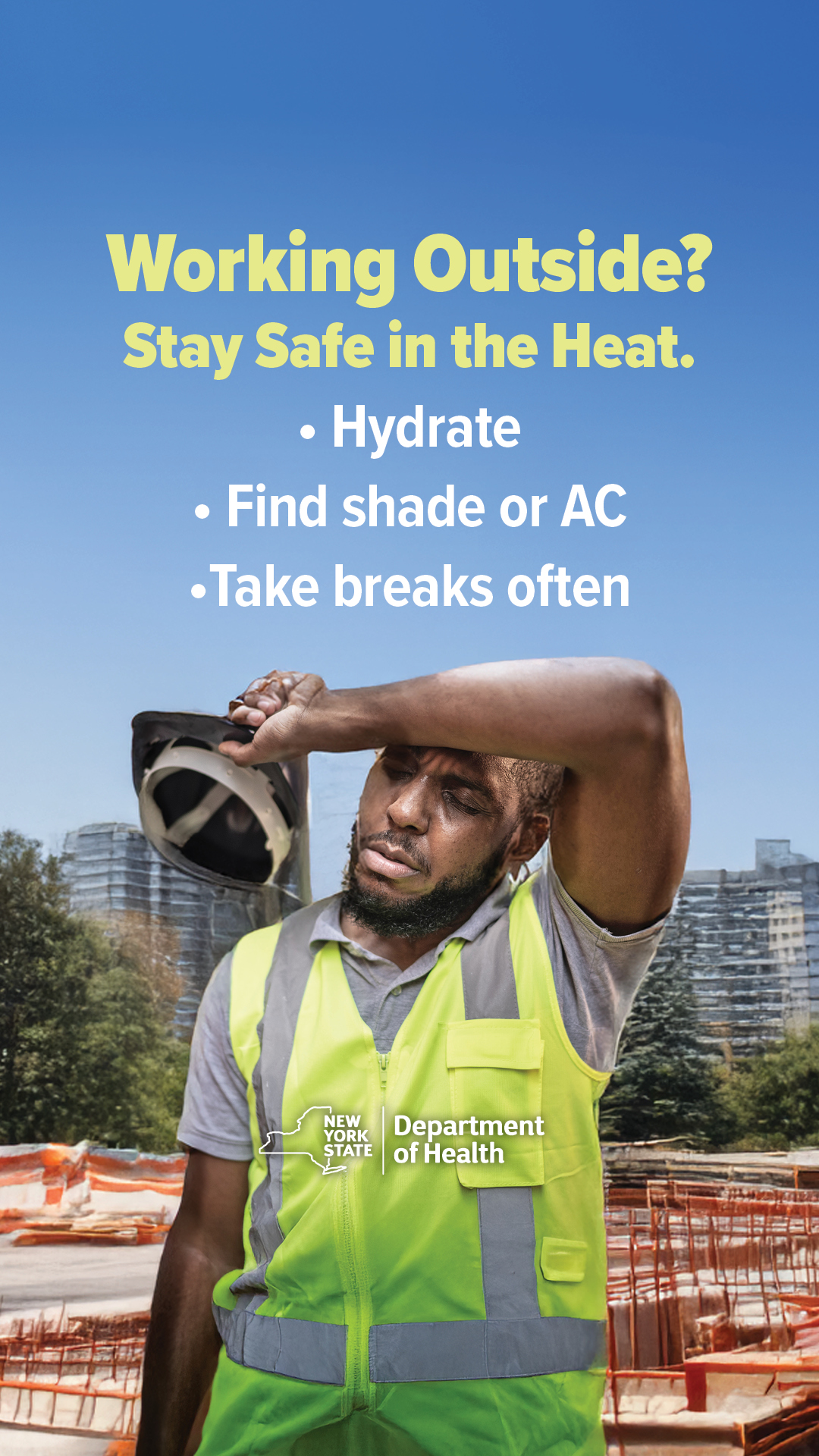 Working outside? Stay safe in the heat. Hydrate, find shade or AC, take breaks often.